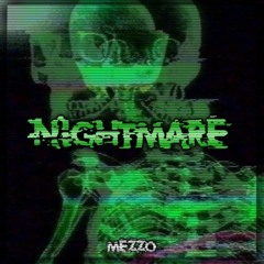 MEZZO - NIGHTMARE (CLIP)