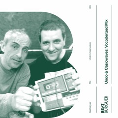 Undo & Casiowaves: Vocoderized Mixtape x Beatburguer