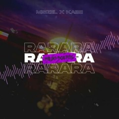 Miszel x Kabe - RARARA (Majki Bootleg)