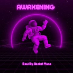 "AwakeningInstrumental” Beat By Rocket Mane