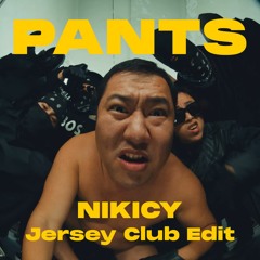 MC TONY PANTS / NIKICY Jersey Club Edit (Remix)