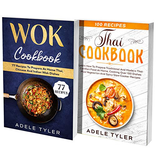 free EBOOK 🗃️ Wok Thai Cookbook: 2 Books In 1: 77 Recipes (x2) For Spicy Thai Food A