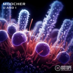 Moocher - U & I [Free Download]