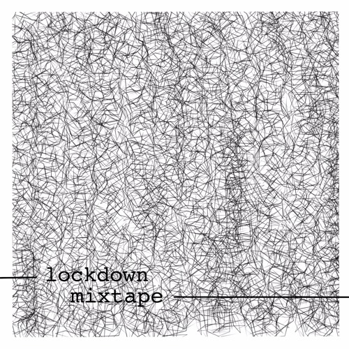 Lockdown Mixtape // Indie dance