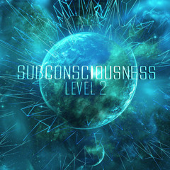 Subconsciousness - Level 2