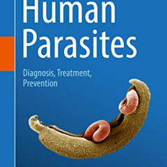 FREE PDF ✔️ Human Parasites: Diagnosis, Treatment, Prevention by  Heinz Mehlhorn [KIN