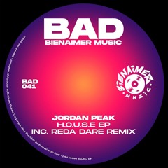 PREMIERE: Jordan Peak - H.O.U.S.E (REda daRE Remix) [BienAimer Music]