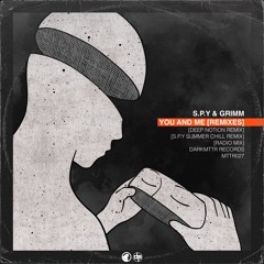S.P.Y & Grimm - You And Me (Deep Notion Remix} MTTR027