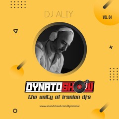 DynatoShow Vol.4 with DJ Ali Yadegari