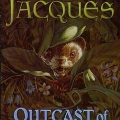 [Read] Online Outcast of Redwall BY : Brian Jacques