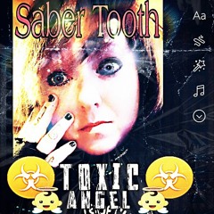 Saber Tooth - TOXIC☣angel - (ft._____________)