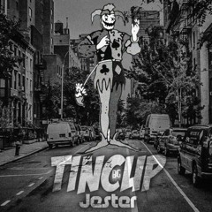 Tincup - Jester