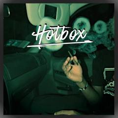 Hotbox [Prod by Exelons Beats]