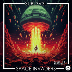 SubL3v3L - Space Invaders (Slap it Records)