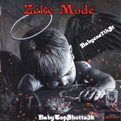 ZekeMode ShottaLokz3k ft Babyenezeke7th$t