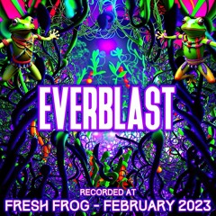 Everblast - Recorded at TRiBE of FRoG Fresh Frog 2023