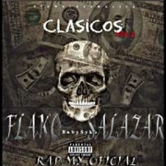 •EL FLAKO SALAZAR•  || BABYSYKO (EL RAPERO MAS LOCO..!!) SIN MARKAS MUSICk.