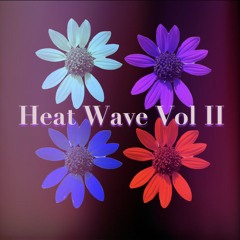 Heat Wave Vol II