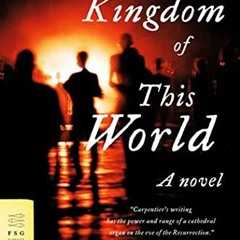 Get EPUB ✔️ The Kingdom of This World by  Alejo Carpentier,Harriet de Onís,Edwidge Da
