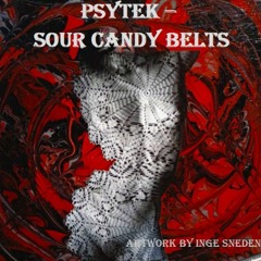 Psytek - Sour Candy Belts (Schlabbaduerst Set Part 1) (Forest - Acid Trance)
