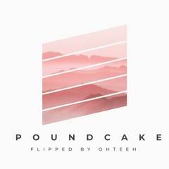 Pound-Cake [Flipped by OHTEEH]