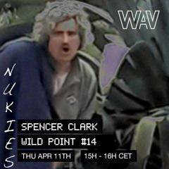 Wild Point #14 with Spencer Clark at WAV | 11-04-24