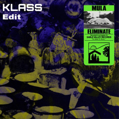 Eliminate - Mula (KLASS Edit)