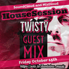 HouseSession Special Guest Mix By Twisty