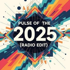 Pulse of 2025 ( Radio Edit ) - Progressive Techno | Deep House Vibes | Club Energy 2025