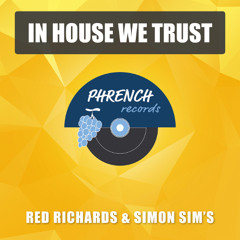 Red Richards & Simon Sim's - In House We Trust