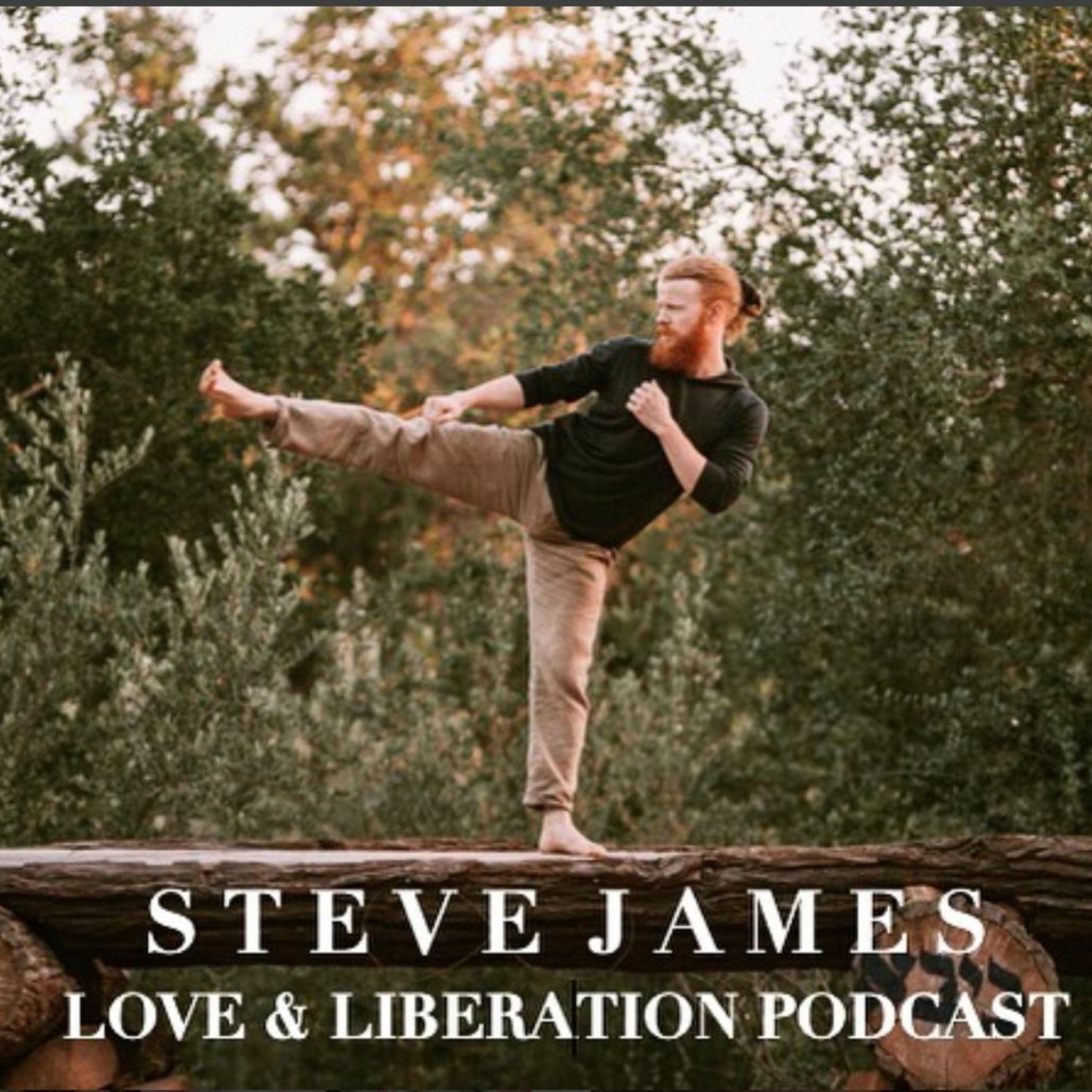 Steve Interviewed on 'Love and Liberation' Podcast