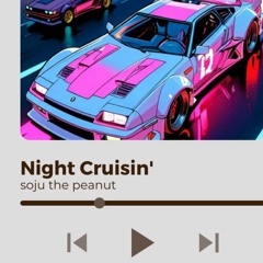 Night Cruisin - soju