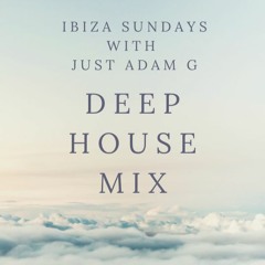 Ibiza Sunday's Deep House Mix (4th Sept)# 4