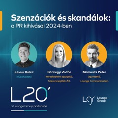 L20 - Szenzációk és skandálok: a PR kihívásai 2024-ben #41