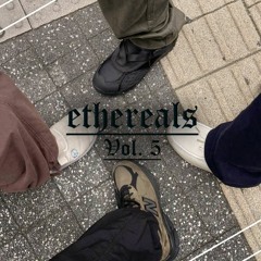Ethereals Klips Vol. 5