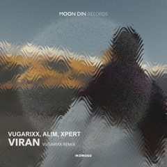 Vugarixx, Alim, Xpert - Viran (Vugarixx Remix)