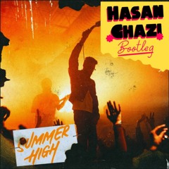 AP Dhillon - Summer High (Hasan Ghazi Bootleg Remix) [Free Download]