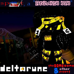 [PIPEJAM] sp-ampt, A “Private Eye” - [Deltarune: The Same Same & Other Puppet]
