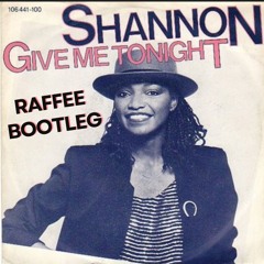 Shannon - Give Me Tonight (Raffee Bootleg)