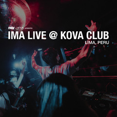 IMA Live @ Kova [Lima, Peru] 10.17.25