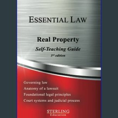 #^D.O.W.N.L.O.A.D 💖 Real Property: Essential Law Self-Teaching Guide (Essential Law Self-Teaching