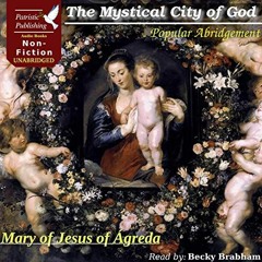 [Read] [KINDLE PDF EBOOK EPUB] The Mystical City of God: Popular Abridgement by  Ven. Mary of Agreda