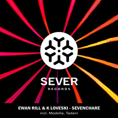 Ewan Rill & K Loveski - Sevenchare (Original Mix)