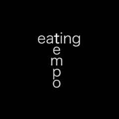 Eating Tempo Vol. 001