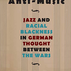 [VIEW] EPUB ✔️ Anti-Music (SUNY series, Philosophy and Race) by  Mark Christian Thomp