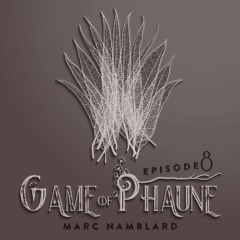 Game Of Phaune #8 : Tangence
