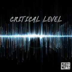 Rusty Nuttz - Critical Level - unmastered