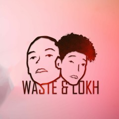 Waste & LOKH - Get Down [FREE DOWNLOAD)