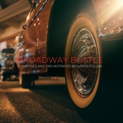 BROADWAY BUSTLE