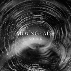 MOONGLADE SOUND w/ Kirill Matveev - 28.06.24